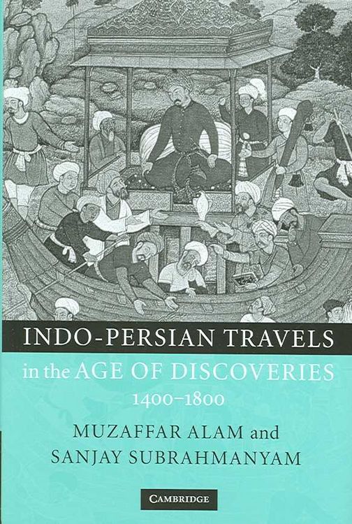 Produktbild: Indo-Persian Travels in the Age of Discoveries, 1400-1800