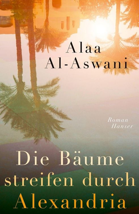 Produktbild: Die B&auml;ume streifen durch Alexandria