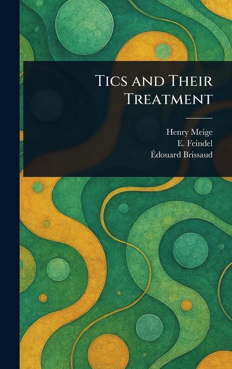 Produktbild: Tics and Their Treatment
