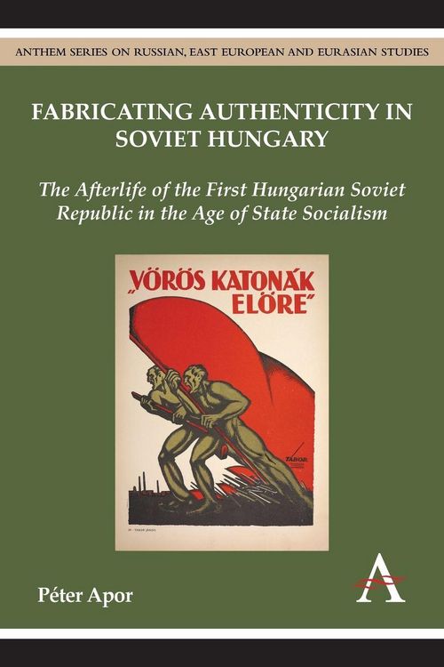 Produktbild: Fabricating Authenticity in Soviet Hungary