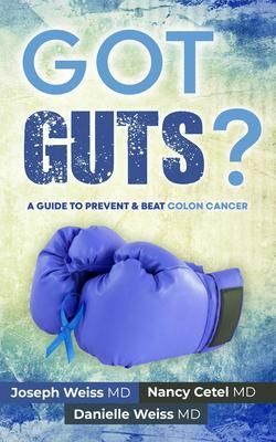 Produktbild: Got Guts! A Guide to Prevent and Beat Colon Cancer