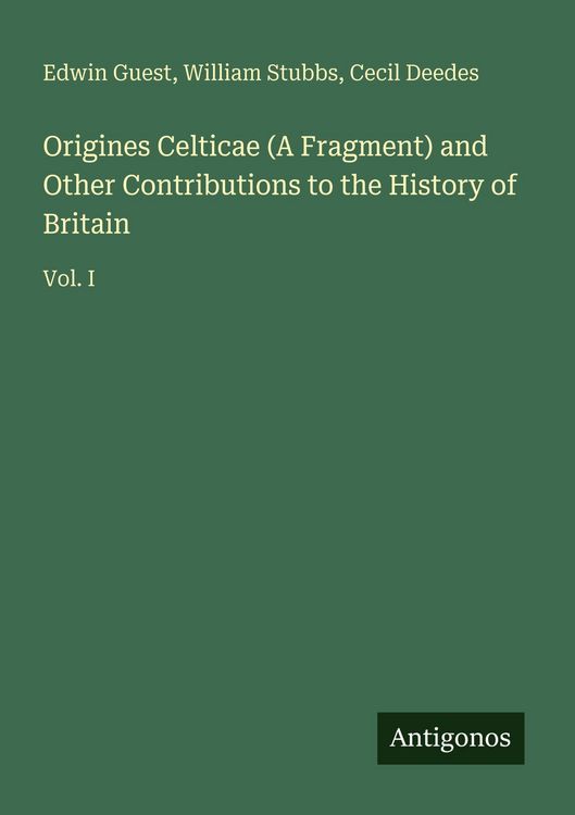 Produktbild: Origines Celticae (A Fragment) and Other Contributions to the History of Britain