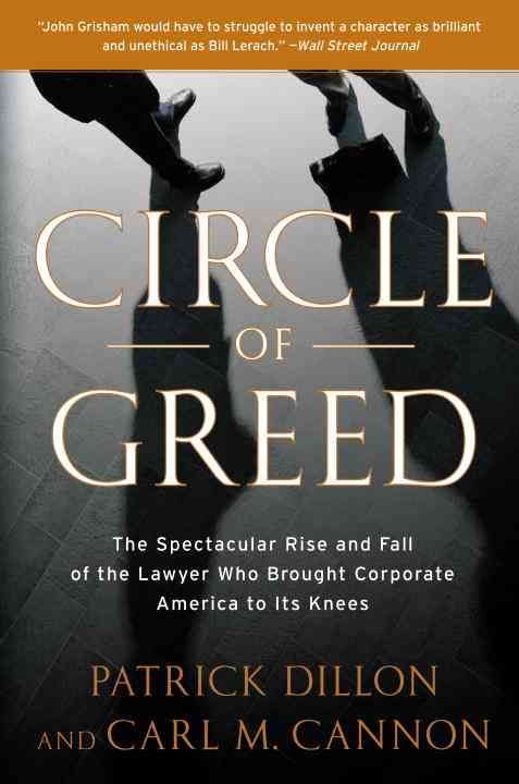 Produktbild: Circle of Greed: The Spectacular Rise and Fall of the Lawyer Who Brought Corporate America to Its Knees