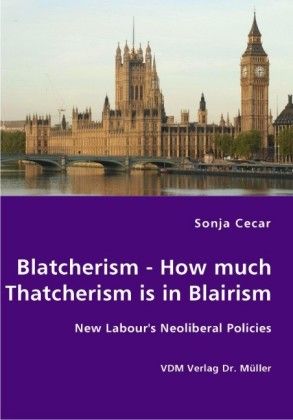 Produktbild: Blatcherism - How much Thatcherism is in Blairism