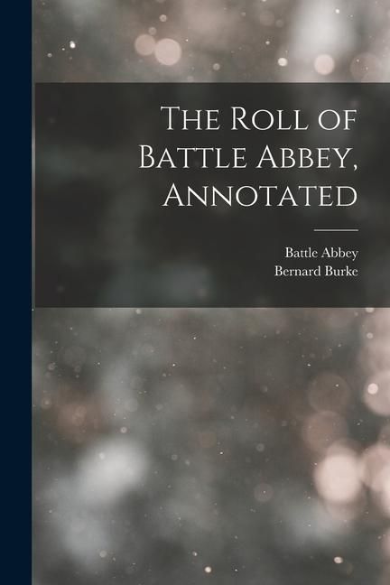 Produktbild: The Roll of Battle Abbey, Annotated