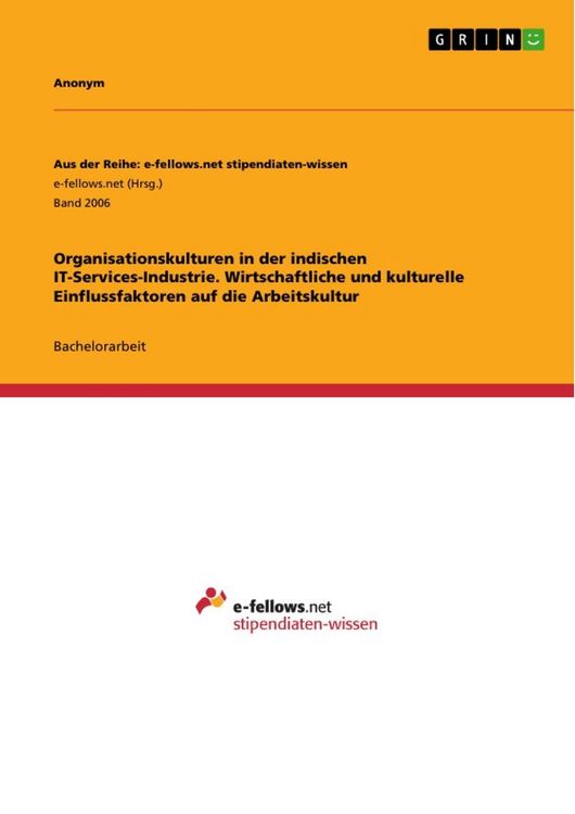 Produktbild: Organisationskulturen in der indischen IT-Services-Industrie. Wirtschaftliche und kulturelle Einflussfaktoren auf die Arbeitskultur
