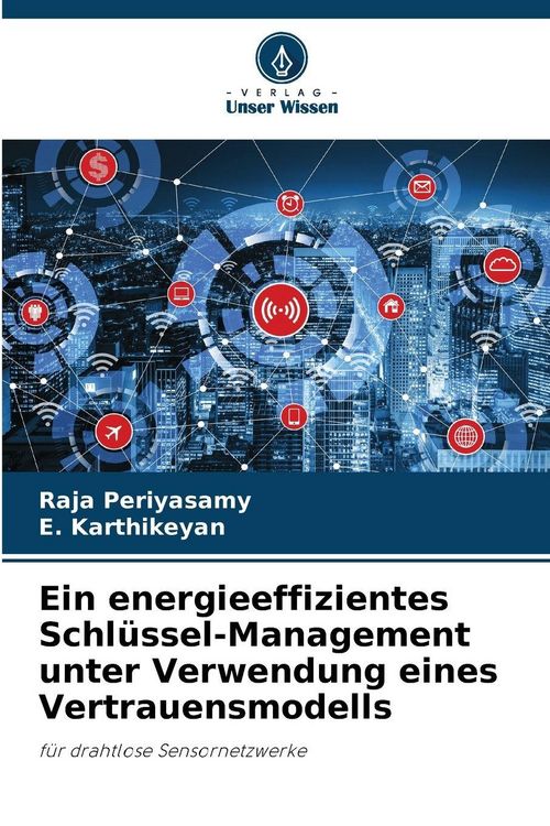 Produktbild: Ein energieeffizientes Schl&uuml;ssel-Management unter Verwendung eines Vertrauensmodells
