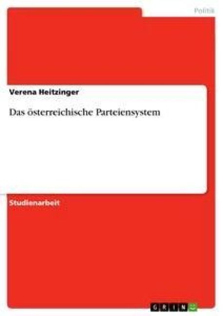 Produktbild: Das &ouml;sterreichische Parteiensystem