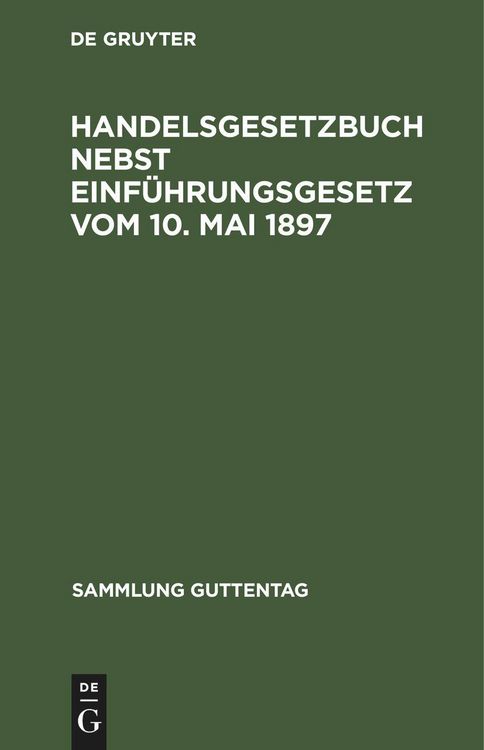Produktbild: Handelsgesetzbuch nebst Einf&uuml;hrungsgesetz vom 10. Mai 1897