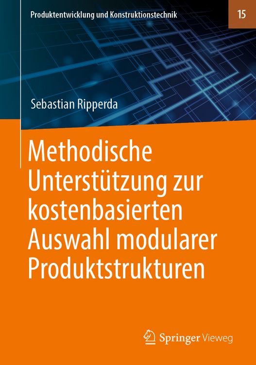 Produktbild: Methodische Unterst&uuml;tzung zur kostenbasierten Auswahl modularer Produktstrukturen