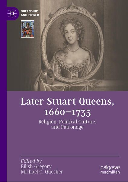 Produktbild: Later Stuart Queens, 1660&ndash;1735