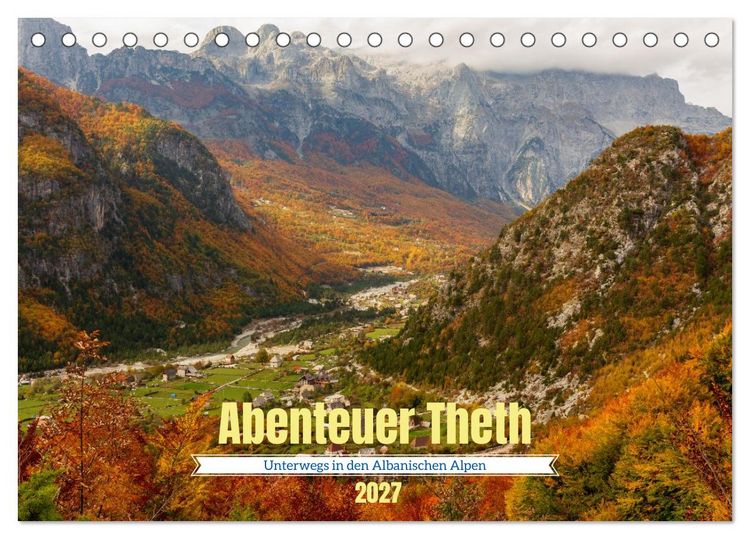 Produktbild: Abenteuer Theth - Unterwegs in den Albanischen Alpen (Tischkalender 2027 DIN A5 quer), CALVENDO Monatskalender