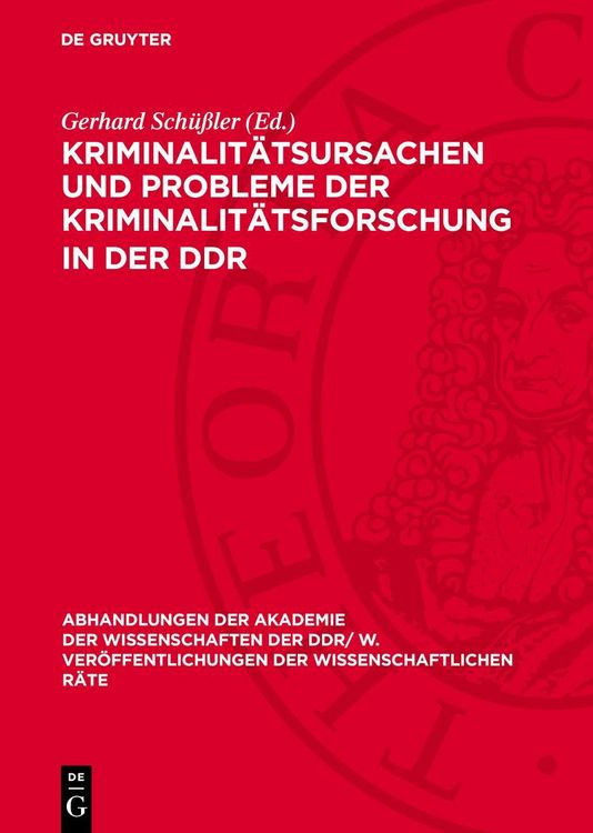 Produktbild: Kriminalit&auml;tsursachen und Probleme der Kriminalit&auml;tsforschung in der DDR