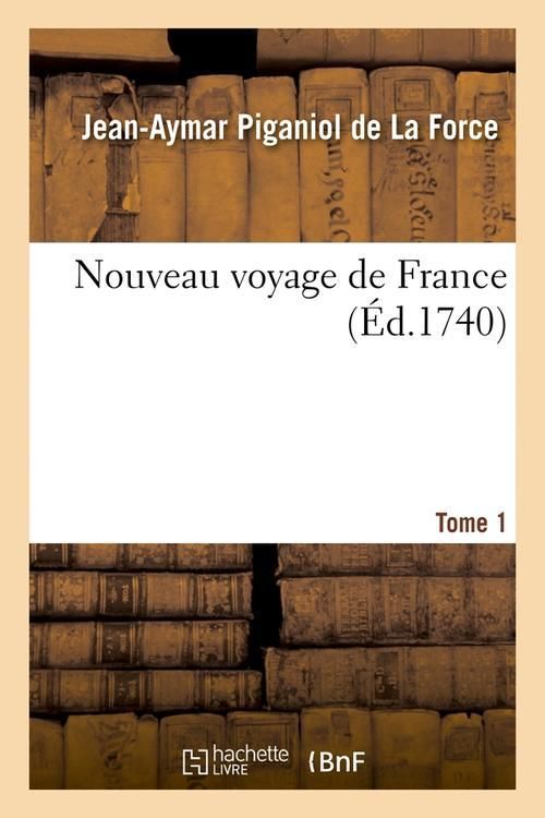 Produktbild: Nouveau voyage de France. Tome 1 (&Eacute;d.1740)