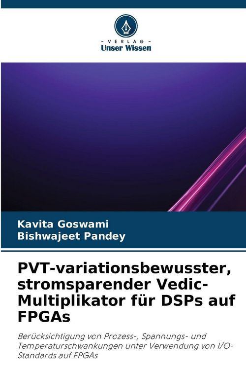 Produktbild: PVT-variationsbewusster, stromsparender Vedic-Multiplikator f&uuml;r DSPs auf FPGAs
