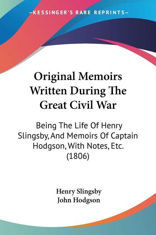 Produktbild: Original Memoirs Written During The Great Civil War
