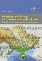 Produktbild: Gr&uuml;ndung und F&uuml;hrung von Unternehmen in der Ukraine