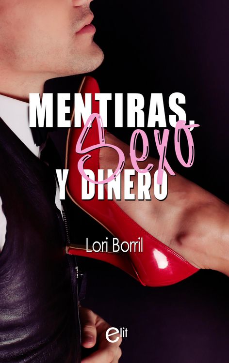 Produktbild: Mentiras, sexo y dinero