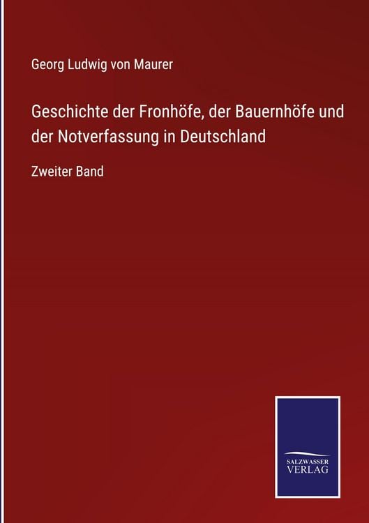 Produktbild: Geschichte der Fronh&ouml;fe, der Bauernh&ouml;fe und der Notverfassung in Deutschland