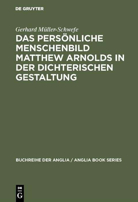Produktbild: Das pers&ouml;nliche Menschenbild Matthew Arnolds in der dichterischen Gestaltung