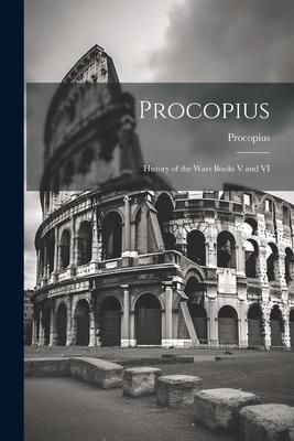 Produktbild: Procopius: History of the Wars Books V and VI