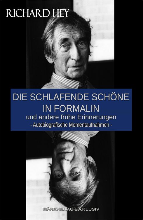 Produktbild: Die schlafende Sch&ouml;ne in Formalin und andere fr&uuml;he Erinnerungen - Autobiografische Momentaufnahmen
