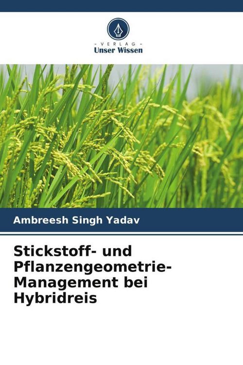 Produktbild: Stickstoff- und Pflanzengeometrie-Management bei Hybridreis