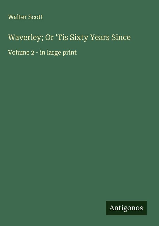 Produktbild: Waverley; Or 'Tis Sixty Years Since