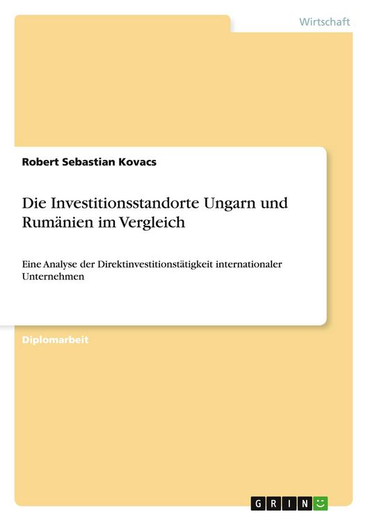 Produktbild: Die Investitionsstandorte Ungarn und Rum&auml;nien im Vergleich