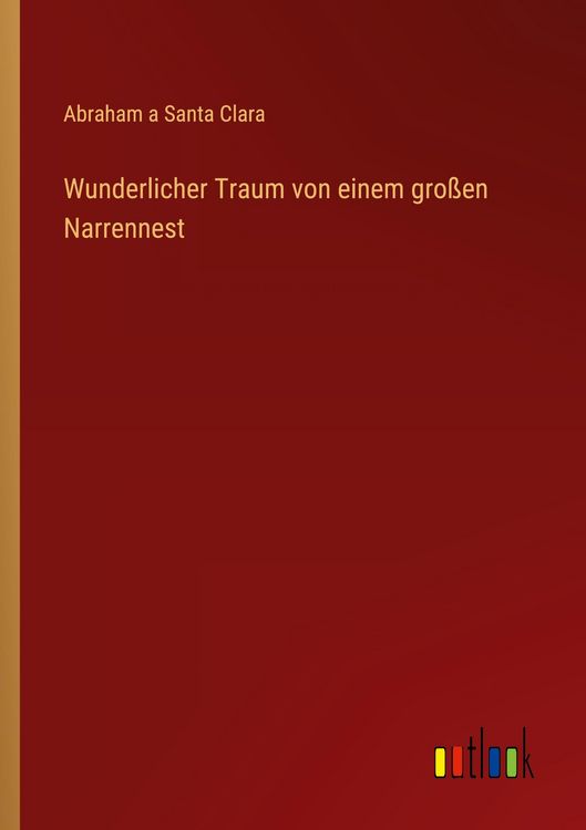 Produktbild: Wunderlicher Traum von einem gro&szlig;en Narrennest