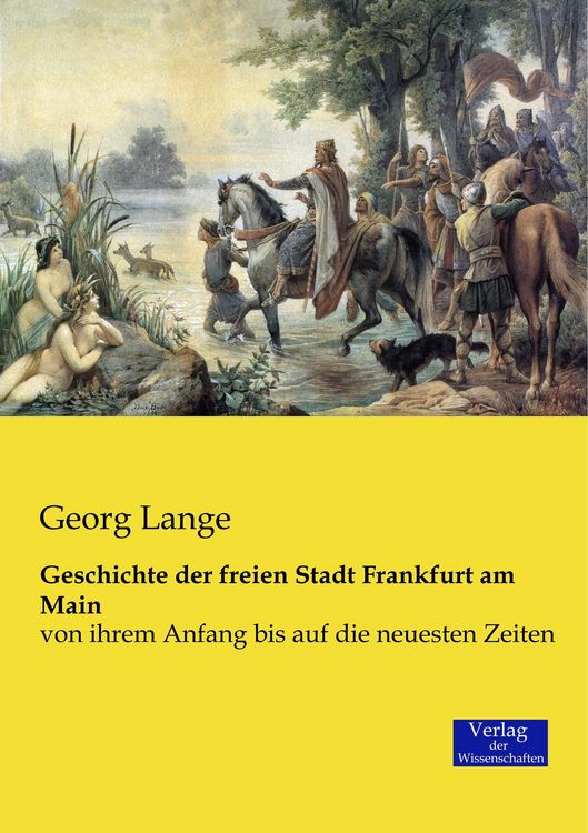 Produktbild: Geschichte der freien Stadt Frankfurt am Main