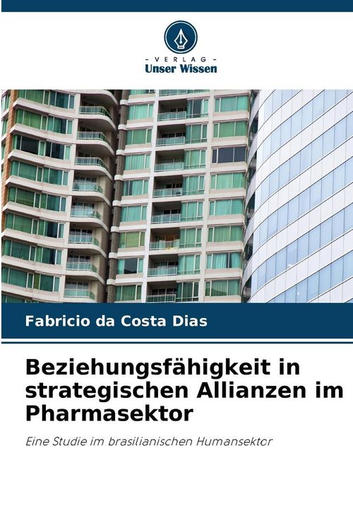 Produktbild: Beziehungsf&auml;higkeit in strategischen Allianzen im Pharmasektor