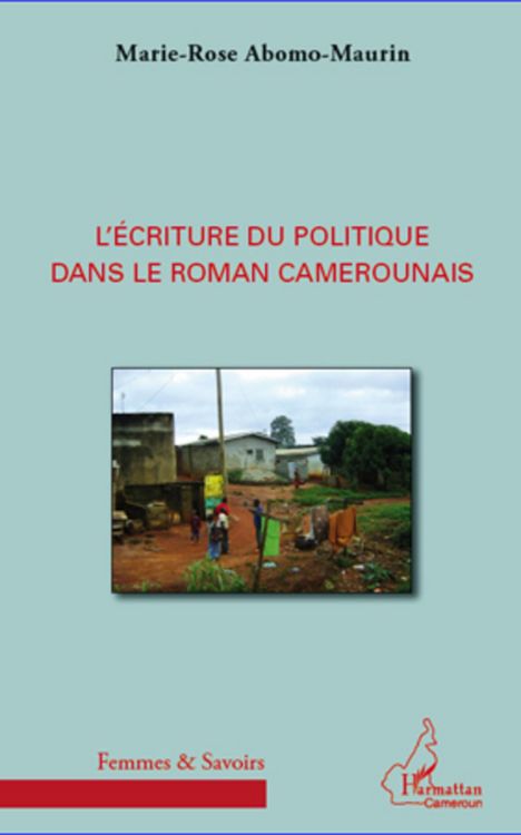 Produktbild: L'ecriture du politique dans le roman camerounais