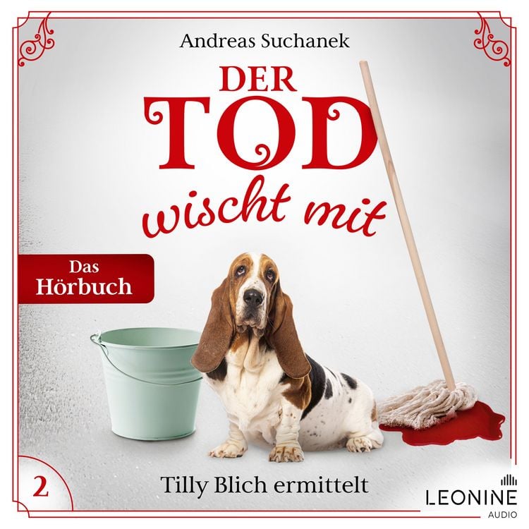 Produktbild: Der Tod wischt mit: Tilly Blich ermittelt (Ein Fall f&uuml;r Tilly Blich 2)