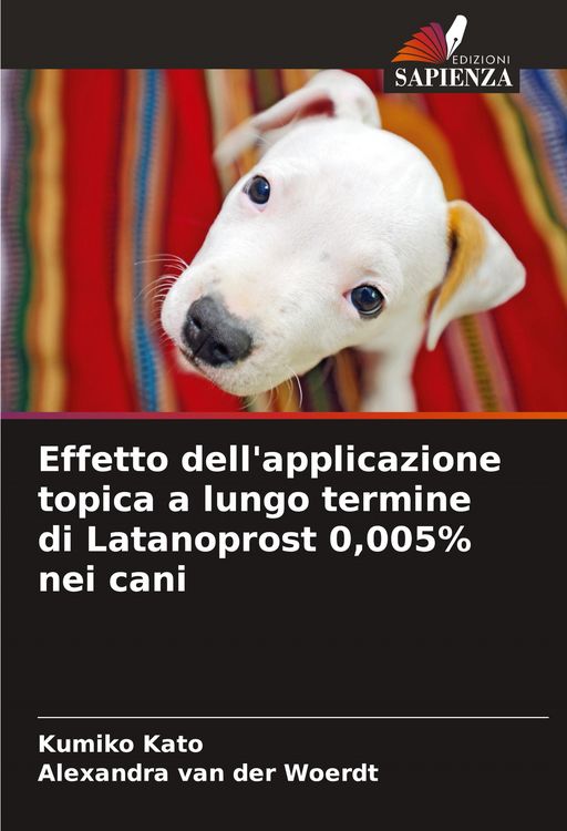 Produktbild: Effetto dell'applicazione topica a lungo termine di Latanoprost 0,005% nei cani