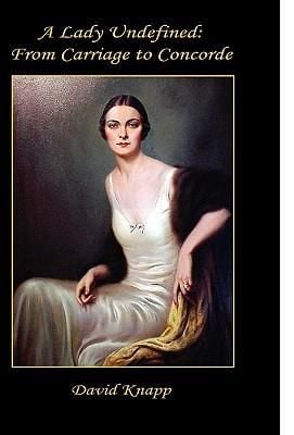 Produktbild: A Lady Undefined: From Carriage to Concorde