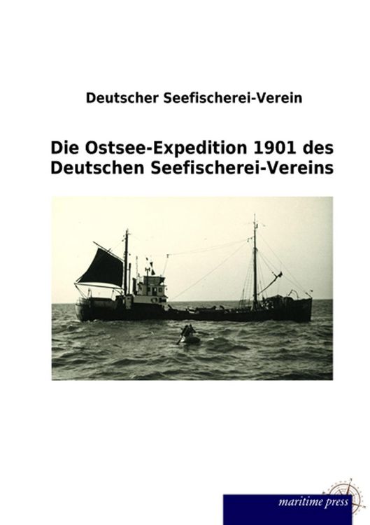 Produktbild: Die Ostsee-Expedition 1901 des Deutschen Seefischerei-Vereins