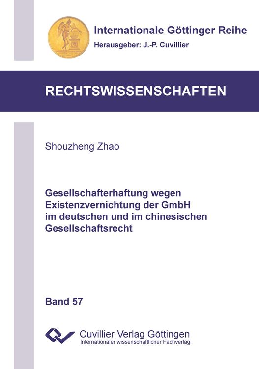 Produktbild: Gesellschafterhaftung wegen Existenzvernichtung der GmbH im deutschen und im chinesischen Gesellschaftsrecht