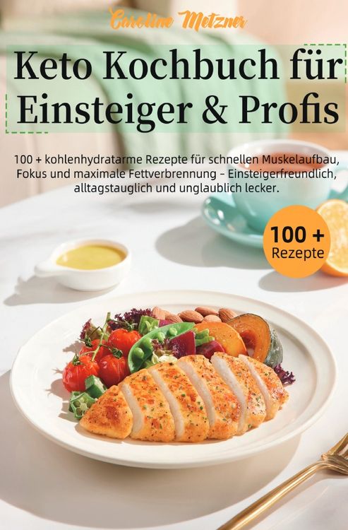 Produktbild: Keto Kochbuch f&uuml;r Einsteiger &amp; Profis