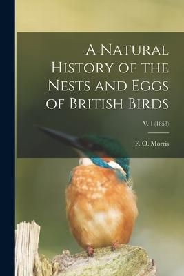 Produktbild: A Natural History of the Nests and Eggs of British Birds; v. 1 (1853)