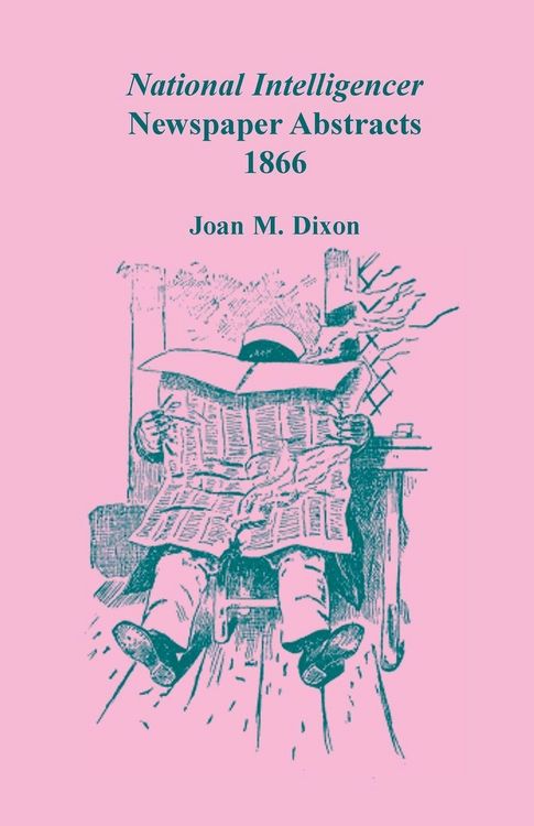Produktbild: National Intelligencer Newspaper Abstracts, 1866