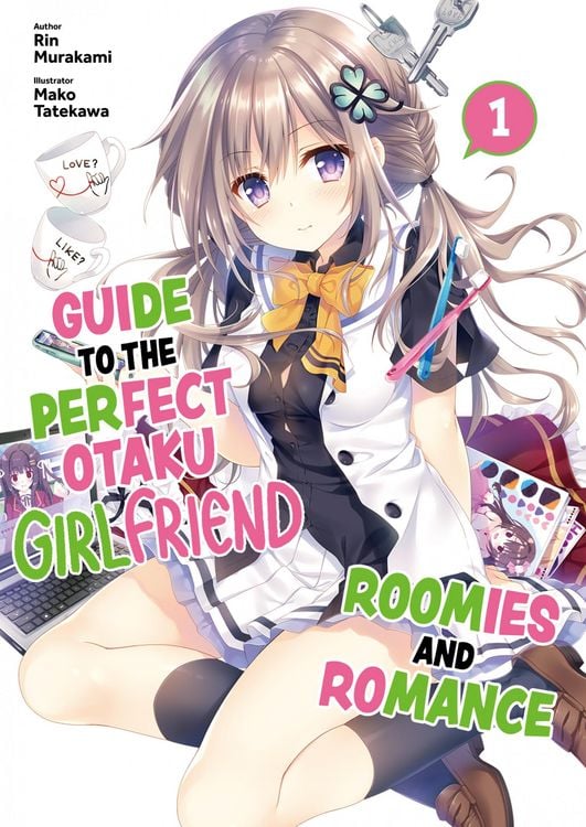 Produktbild: Guide to the Perfect Otaku Girlfriend: Roomies and Romance Volume 1