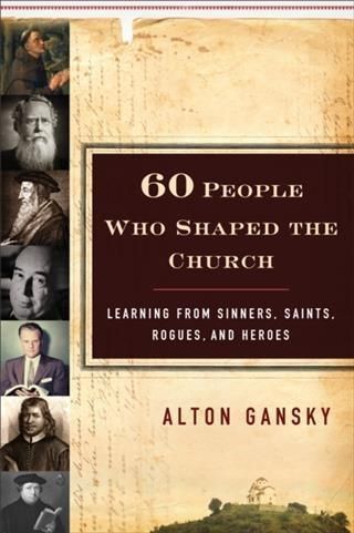 Produktbild: 60 People Who Shaped the Church