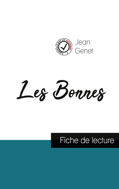 Produktbild: Les Bonnes de Jean Genet (fiche de lecture et analyse compl&egrave;te de l'&iquest;uvre)