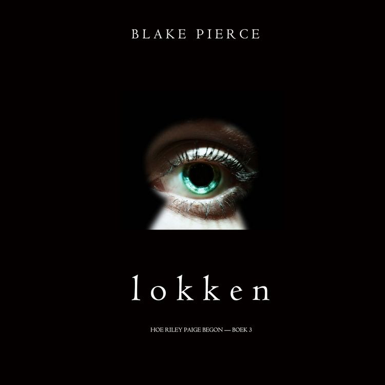 Produktbild: Lokken (Hoe Riley Paige begon &mdash; Boek 3)