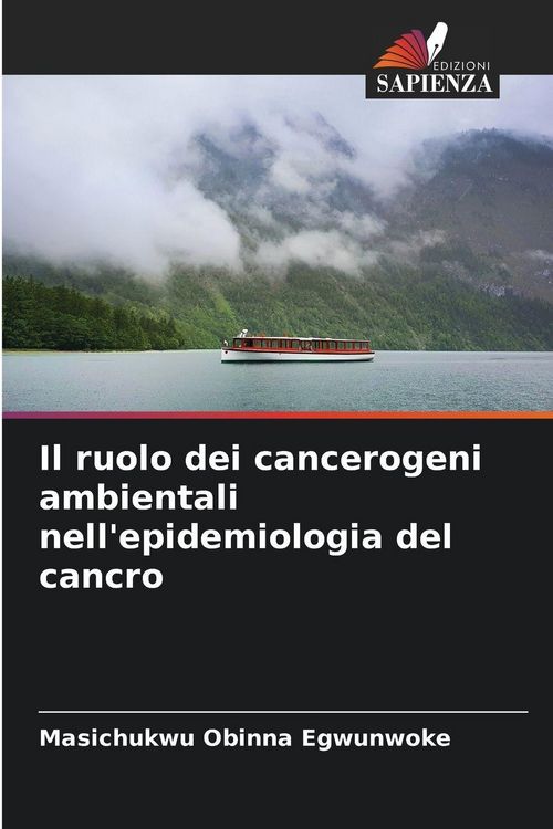 Produktbild: Il ruolo dei cancerogeni ambientali nell'epidemiologia del cancro