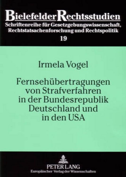 Produktbild: Fernseh&uuml;bertragungen von Strafverfahren in der Bundesrepublik Deutschland und in den USA
