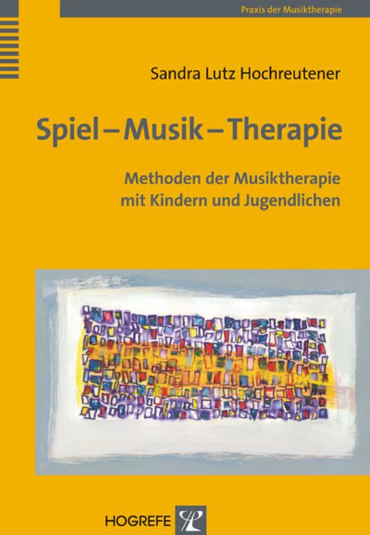 Produktbild: Spiel &ndash; Musik &ndash; Therapie