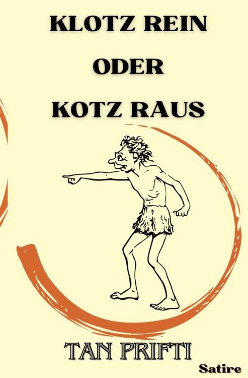 Produktbild: Klotz rein oder Kotz raus
