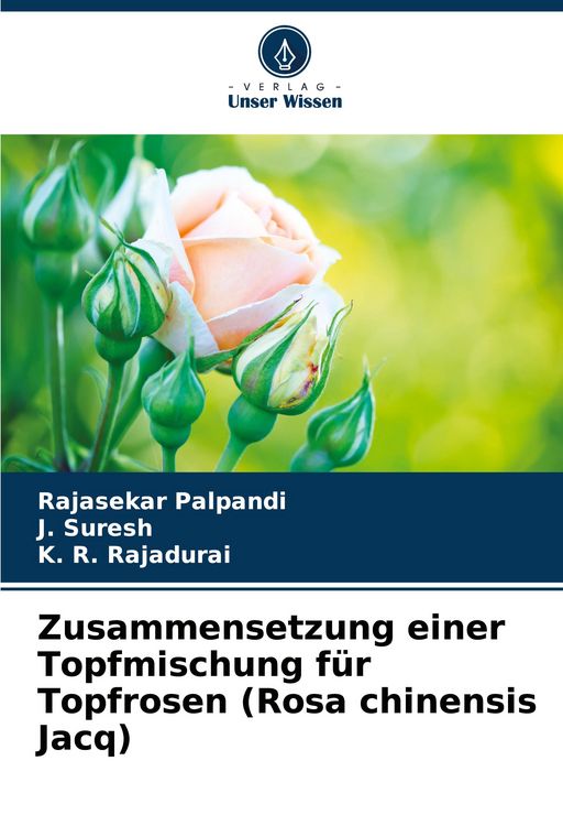Produktbild: Zusammensetzung einer Topfmischung f&uuml;r Topfrosen (Rosa chinensis Jacq)